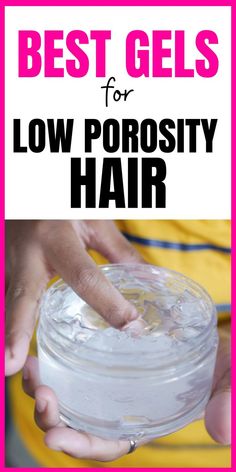 Discover the best gels for low porosity hair and the key ingredients to look for. Find the perfect protein-free gel for low porosity hair and learn how to craft the ideal hair gel for low porosity hair. Low Porosity Protein Free Hair Products, Low Porosity Hair Styles, Low Porosity Hair Gel, Hair Porosity Chart, Clarifying Shampoo For Low Porosity Hair, Gel For Low Porosity Hair, Low Porosity Hair Care Products, Low Prosperity Hair, Low Prosperity Hair Care