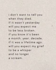 a poem written in black and white with the words i don't want to tell you when they died