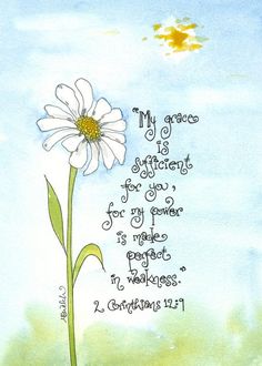 a watercolor painting with a white flower and bible verse on the bottom right corner