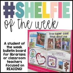 a bulletin board with pictures on it and the words shelf of the week written below