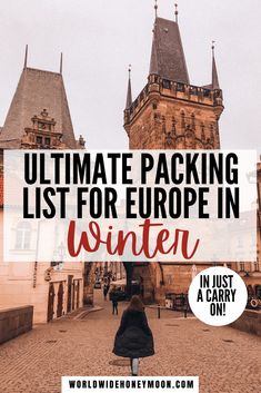 a woman walking in front of a castle with the words ultimate packing list for europe in winter