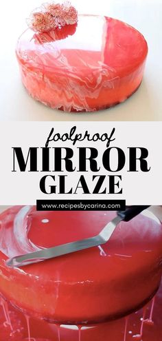 a close up of a fake red object with text overlay that reads homemade mirror glaze