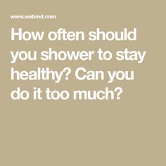 How often should you shower to stay healthy? Can you do it too much? Fragrance Free Moisturizer, Brave Quotes, Antibacterial Soap, Body Odor, Cosmetic Skin Care, Gentle Cleanser, Itchy Skin, Skin Issues, Normal Skin