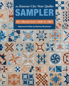 the kansas city star quilts sampler book is shown in blue and orange colors