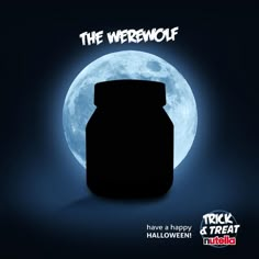 a black jar with the words, the werewolves on it in front of a full moon