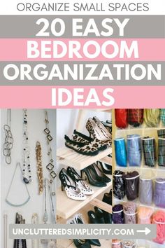 the ultimate guide to organize small spaces for bedroom organization