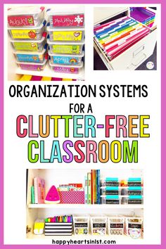 the organization system for a clutter - free classroom is shown with text overlay