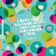 a colorful card with the words i love you, you bring me joy and i am so very proud of you