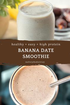 banana date smoothie in a glass with the text healthy and easy high protein banana date smoothie