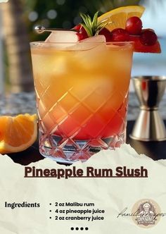 the pineapple rum slush cocktail is ready to be served with orange slices and cherries