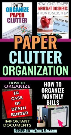 how to organize your own paper clutter and how to use them for organizing tips