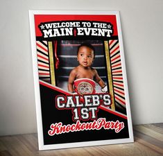 a poster with a baby on it that reads, welcome to the main event cale's 1st knockout party