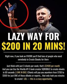 a man holding up a cell phone in front of him with the caption lazy way for $ 200 in 20 mins