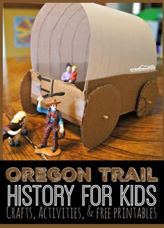 the oregon trail history for kids crafts activities and free printables