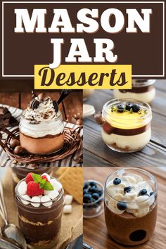 mason jar desserts with text overlay that reads mason jar desserts