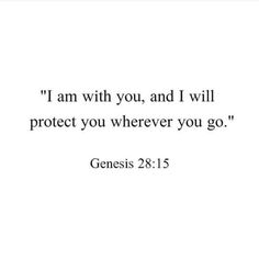 a quote that says i am with you, and i will protect you wherever you go