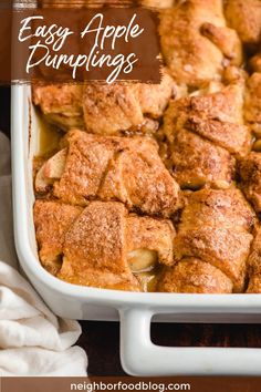 easy apple dumplings in a white casserole dish with the title overlay