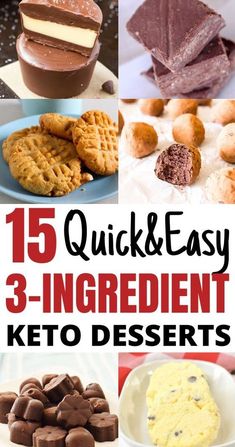 the top ten quick and easy 3 ingredient keto desserts with chocolate, marshmallows, pretzels, crackers, cookies, etc