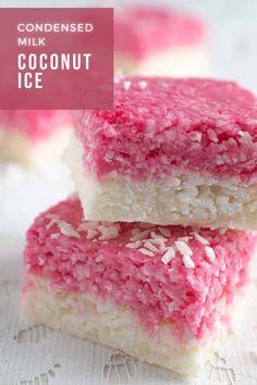 Two pieces of white and pink coconut ice stacked on top of each other. Coconut Ice Recipe, Coconut Icing, Coconut Ice, Pink Foods, Ginger Recipes, No Cooking, Coconut Recipes, Baking Tins, Chocolate Coconut