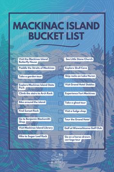 the mackinac island bucket list is shown in blue and white with black lettering