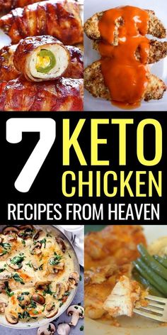 seven keto chicken recipes from heaven are featured in this cover image with text overlay