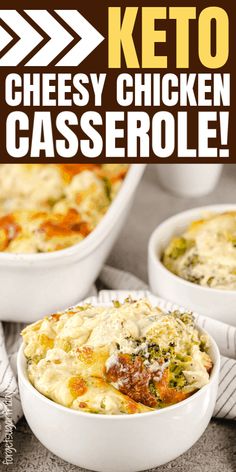 keto cheesy chicken casserole in white bowls with text overlay