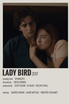 the poster for lady bird is shown with an image of a man and woman looking at each other