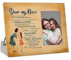 a wooden frame with an image of two women and the words dear my niece on it