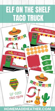 the printables for an elf on the shelf taco truck are shown in red, green and yellow