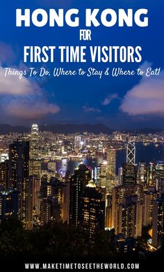 the hong kong skyline at night with text overlay that reads, weekend travel guide to hong