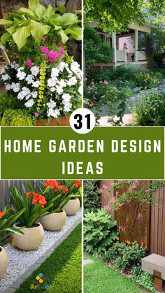 A visually appealing collage showcasing creative home garden design ideas. The image features lush green plants, vibrant flowers, and stylish planters. Text in the center reads, "31 Home Garden Design Ideas," inviting inspiration for outdoor spaces. Perfect for garden enthusiasts. Contemporary Balcony, White Gravel, Bohemian Patio, Enchanted Cottage, Vertical Garden Indoor, Barrel Planter, Cozy Seating, Garden Design Ideas, Side Garden