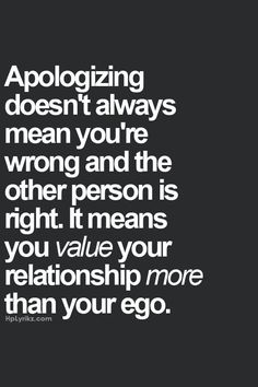 an image with the words apoloizing doesn't always mean you're wrong and