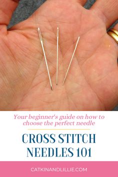 a person's hand holding two pins with the text your beginner's guide on how to choose the perfect needle