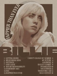 a brown monochrome poster depicting billie eilish with bold and retro text surrounding her saying "happier than ever" "billie" as well as the entirety of the track list for her second studio album Retro Posters For Room Music, Wall Collage Pictures Aesthetic Vintage, Collage Photos, Music Prints, Wall Pics, Music Poster Ideas, Vintage Music Posters, Graphic Posters