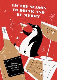 a penguin holding a wine glass next to a bottle with a drink in it and the words tis the season to drink and be merry