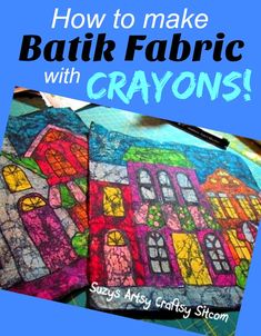 how to make batik fabric with crayons - easy step by step instructions