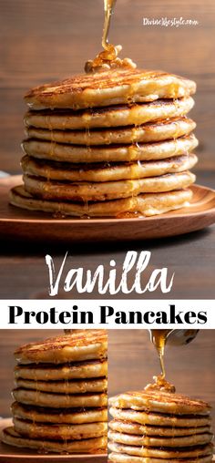 a stack of pancakes with syrup being drizzled over them and the words vanilla protein pancakes on top