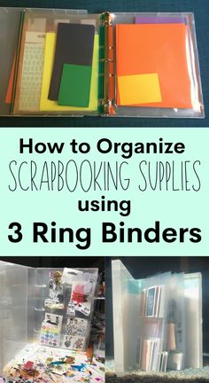 an open binder with the title how to organize scrapbooking supplies using 3 ring binders