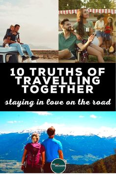 two people sitting on top of a mountain with the words 10 truths of traveling together