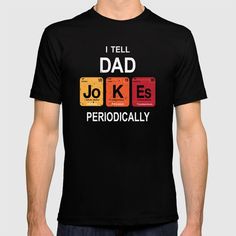 a man wearing a t - shirt that says i tell dad jokes periodically