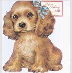 a happy birthday mom card with a cute puppy wearing a blue bow on it's head