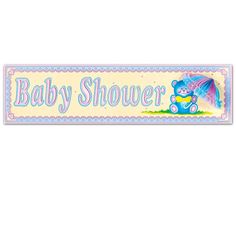 a baby shower sign with a teddy bear on it's back and the words baby shower