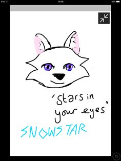 a drawing of a fox with the words stars in your eyes snow star on it