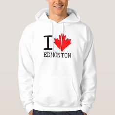 I Love Edmonton, Alberta Canada Maple Leaf Canadian Identity, Of Montreal, Calgary Alberta, Quebec Canada, Ontario Canada, Ottawa, Calgary