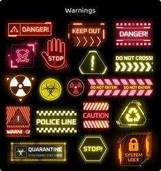 various neon signs and symbols on a black background with text warnings keep out don't cross do not enter