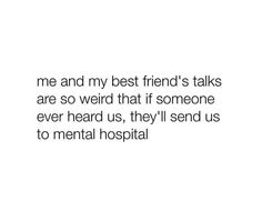 Bench Mates Quotes, Relatable Friendship Tweets, Best Friends Funny, Good Quotes For Instagram