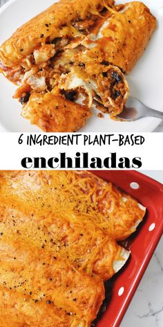 an enchilada on a plate with the words 6 ingredient plant - based enchiladas