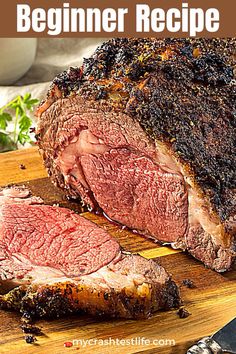 a large piece of steak on a cutting board with the words, how to cook prime rib