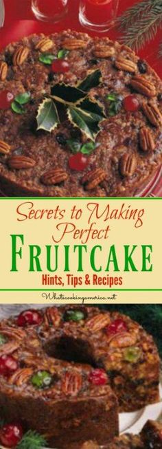 secrets to making perfect fruitcake hits, tips and recipes