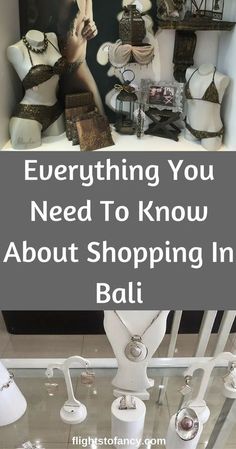 a display case with lots of mannequins in it and the words everything you need to know about shopping in bali